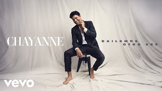 Chayanne  Bailemos Otra Vez Audio [upl. by Leahicm]