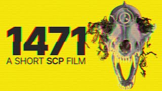 1471  A Short SCP Film [upl. by Mauve]