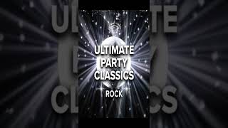 🎧 PARTY CLASSICS ROCK 👑 [upl. by Augie]