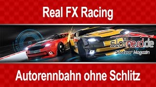 Real FX Slotless Racing – Neue Autorennbahn ohne Schlitz [upl. by Ailla]