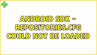 Ubuntu Android SDK  repositoriescfg could not be loaded 2 Solutions [upl. by Apfel]