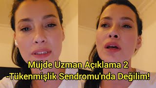 Müjde Uzman Açıklama Yaptı quot Tükenmişlik Sendromu Değil quot kızılcıkşerbeti [upl. by Thessa]