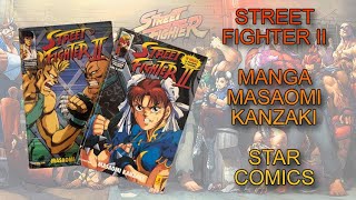 STREET FIGHTER II  MANGA  STAR COMICS 1995  MASAOMI KANZAKI  RECENSIONE [upl. by Ladnyc]