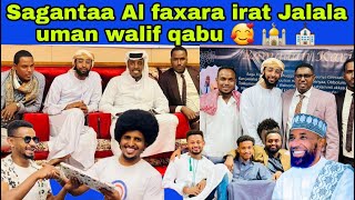 Saganta Al faxara irat Jalalaa uman kenya walif qabuu masha Allaah [upl. by Clemens691]