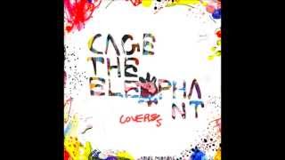 Cage The Elephant  Covers Full Album [upl. by Groot301]