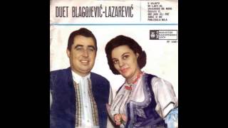 Duet Blagojevic Lazarevic Sinoc si me pogledala mila  Audio 1966 HD [upl. by Siffre568]