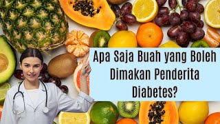 Tinggi Gula Ini 11 Buah yang Tidak Boleh Dimakan Penderita Diabetes buah diabtes tinggigula [upl. by Amsaj139]