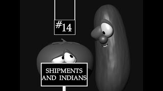 Wilkins Coffee 14 Shipment VS Indians VeggieTales Edition [upl. by Schmidt]