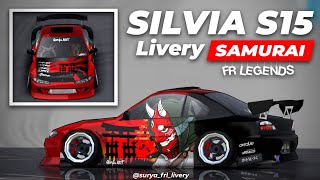 Livery Samurai Japan Silvia S15 Fr Legends [upl. by Kathlin]