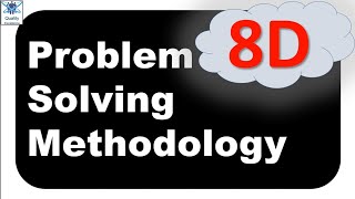 8D  8D Problem Solving Methodology  8D  Problem Solving  8 Disciplines of Problem Solving [upl. by Yrem]