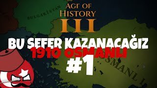 KÜLLERİNDEN DOĞAN BİR İMPARATORLUK  1910 OSMANLI BÖLÜM 1  AGE OF HİSTORY 3 [upl. by Vivyan]