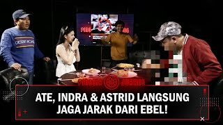 BELUM MULAI MAKAN AJA ATE INDRA amp ASTRID UDAH SIAPSIAP JAGA JARAK DARI EBEL [upl. by Pollyanna73]