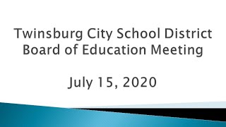 Twinsburg City School District Board of Education Meeting  July 15 2020 [upl. by Kylah]