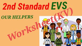 OUR HELPERS WORKSHEET CLASS2 EVS [upl. by Eastlake]