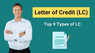 Letter of Credit LC  Defintion  Top 9 Types of Letter of Credit [upl. by Judon691]