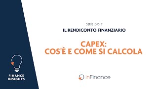 Il rendiconto finanziario  CapEx Cos’è e come si calcola  3 di 7 [upl. by Duffy]