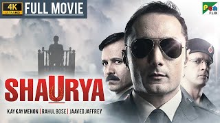 Shaurya 4k  Kay Kay Menon Rahul Bose Minissha Lamba Pankaj Tripathi  Full Hindi Movie [upl. by Derrej]