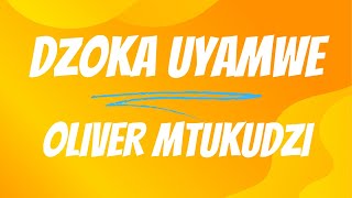 Oliver Mtukudzi Dzoka Uyamwe Lyrics [upl. by Phenice]