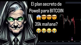 Faltan 24H para el TERREMOTO DE LA FED Planea POWELL tumbar a BITCOIN a 39k 😭🤯 debe sostener esto👇 [upl. by Mulderig]