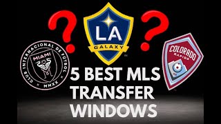 The 5 BEST MLS winter transfer windows 2024 [upl. by Jessy603]