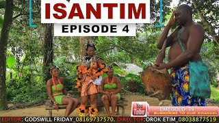 ISANTIM FULL MOVIE EPISODE 4 [upl. by Giselbert]