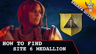 How to Find the Site 6 Medallion  Site 6 Medallion Location  Destiny Rise of Iron [upl. by Darej747]