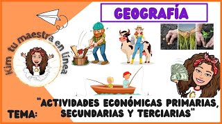 ACTIVIDADES ECONÃ“MICAS PRIMARIAS SECUNDARIAS Y TERCIARIAS FÃCIL PARA NIÃ‘OS [upl. by Peg]