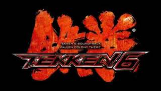 Tekken 6  Fallen Colony Theme [upl. by Eiro954]