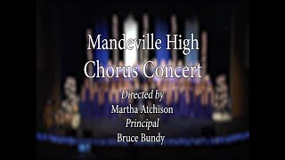 Mandeville High School Chorus Concert [upl. by Latsyrk]