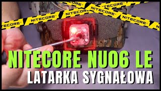 Latarka sygnałowa Nitecore NU06 LE  Recenzja  Opis  Zastosowanie [upl. by Daegal]