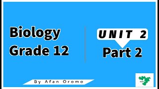 Grade 12 BIOLOGY Unit 2 Part 2 Microorganisms by Afan Oromo New Curriculum [upl. by Mariko]