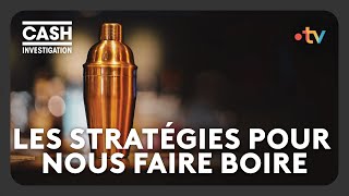 Alcool  les stratégies pour nous faire boire  Cash investigation [upl. by Ahsieken]