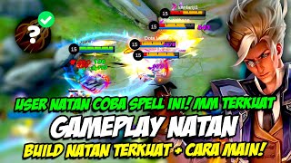 GAMEPLAY NATAN  BUILD NATAN TERKUAT ❗ USER NATAN HARUS COBA SPELL INI ❗ NATAN TERBARU 2022 [upl. by Lucita]