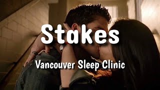 vancouver sleep clinic stakes lyric video [upl. by Rosenblum113]