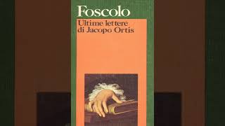 FoscoloUltime lettere di Jacopo Ortis [upl. by Ayoral]