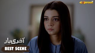 Sheheryar Ke Dil Mein Jaga Ab Tumhe Khud Banani Hai  Akhri Baar  Ep 06  Express TV [upl. by Eendyc863]