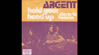 Argent  Hold Your Head Up from vinyl 45 1972 [upl. by Tertius]