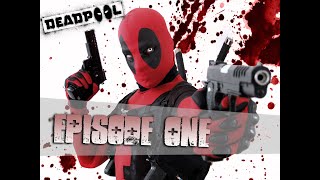 NOT Deadpool Episode 1 [upl. by Nishom]