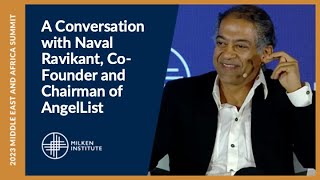 Conversation with Naval Ravikant Founder amp Chairman of AngelList  Middle East amp Africa Summit 2023 [upl. by Llehsim]