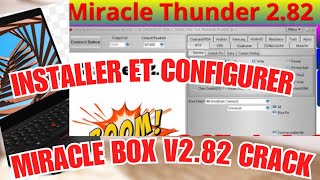 Installer et configurer miracle box v282 crack de A à Z enjoy with it [upl. by Aihtnic82]