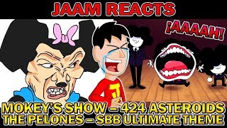 JAAM Reacts Mokeys Show  424 Asteroids amp The Pelones  SSB Ultimate Theme Por Sr Pelo [upl. by Mechelle382]