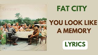 Fat CityYou Look Like A MemoryLyrics 1969 pre Starland Vocal Band [upl. by Errick]