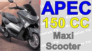 APEC APX5 150 CC MAXI SCOOTER  17 EKİM 2024 [upl. by Zelten773]