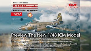 Preview B26B Marauder from ICM Models [upl. by Rehptosirhc801]