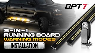 How to Install the Ultimate OPT7 Sidekick Running Board 3in1 Warning Modes LED Lighting [upl. by Eimat233]