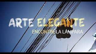 ARTE ELEGANTE  ENCONTRÉ LA LÁMPARA Video Oficial [upl. by Teirtza877]