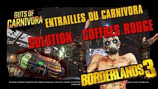 Borderlands 3  COFFRES ROUGE  ENTRAILLES DU CARNIVORA [upl. by Lemrahs]