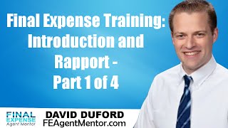 Final Expense Sales Training  Part 1of 4  Introduction and Rapport [upl. by Ardnael810]