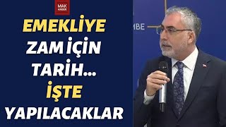 Bakan Emeklilere Yapılacakları Madde Madde Sıraları Emeklilere Zam İçin Tarih Açıkladılar [upl. by Currier]