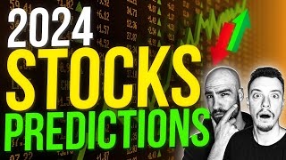 📈 2024 STOCKS PREDICTIONS  Will We Go Up or Down [upl. by Declan]